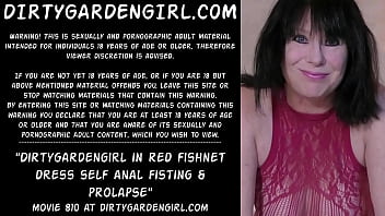 Dirtygardengirl in red fishnet dress self anal fisting &amp_ prolapse