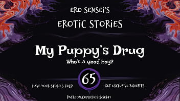 My Puppy&#039_s Drug (Erotic Audio for Women) [ESES65]