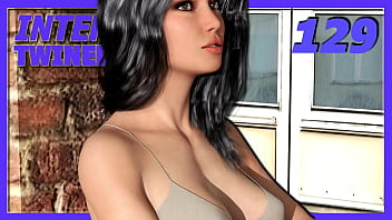 INTERTWINED #129 &bull_ That hot babe with the big tits is mine