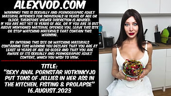 Sexy anal pornstar Hotkinkyjo put tons of jellies in her ass in the kitchen,  fisting &amp_ prolapse